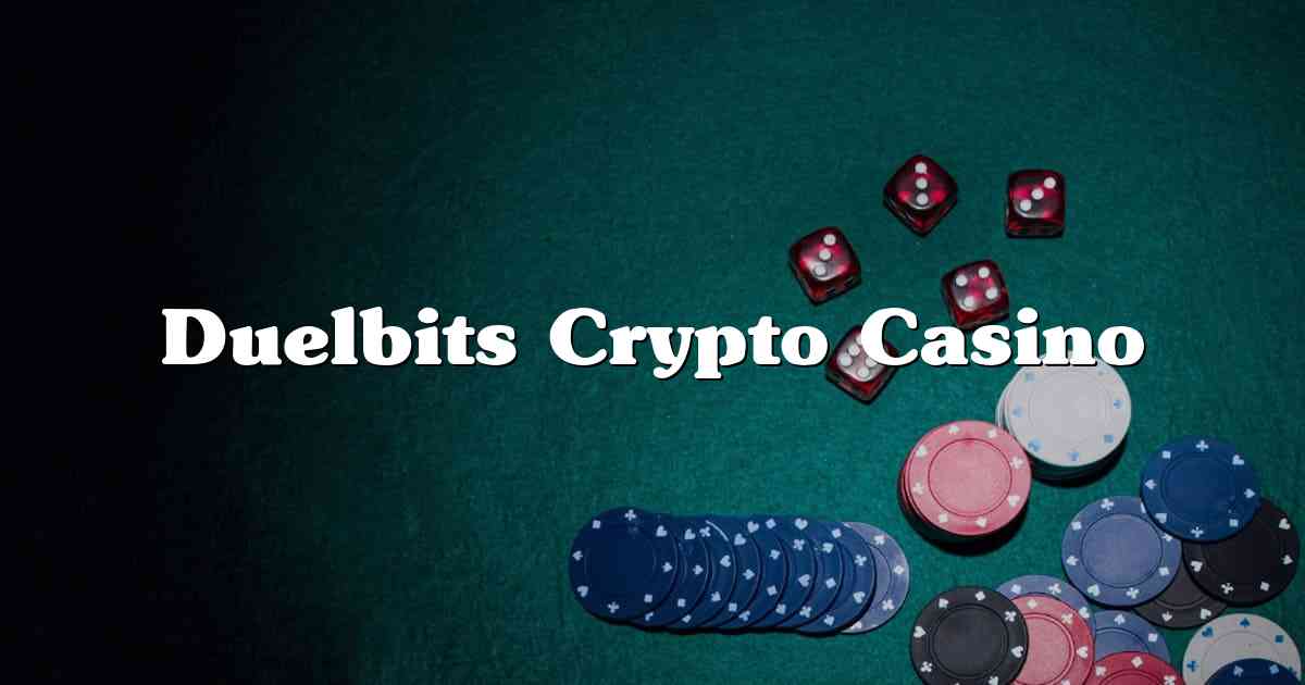Duelbits Crypto Casino